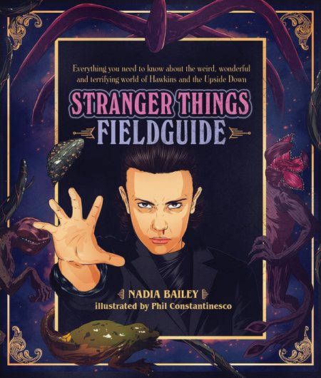 The Stranger Things Field Guide