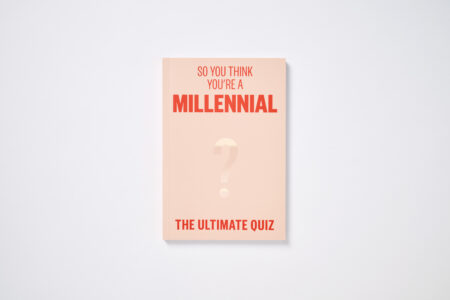 So You Think You're a Millennial