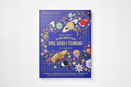 Cut-Out Curiosities: Space, Science & Technology | A Collage Book